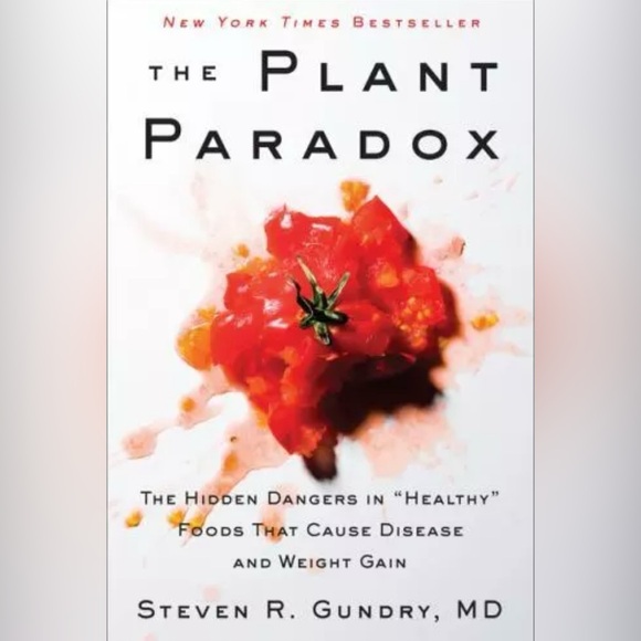 Other - The Plant Paradox: The Hidden Dangers in Healthy Foods in Excellent Conditionion
